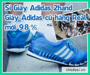 Sỉ Giày Adidas 2hand | Giày Adidas cũ hàng Real mới 99%
